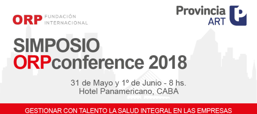 PROVINCIA ART TE INVITA AL SIMPOSIO ORPconference BUENOS AIRES 2018
