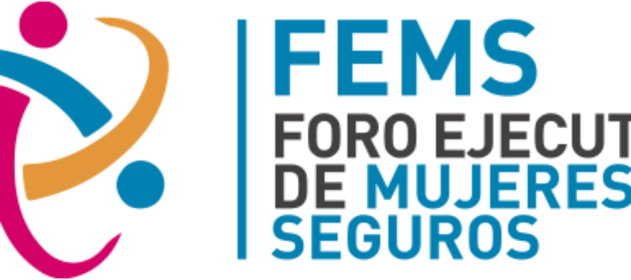 FEMS, EL FORO EJECUTIVO DE MUJERES EN SEGUROS, PRESENTÓ LOS LOGROS Y DESAFÍOS 2020