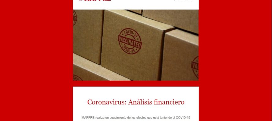 Nueva edición – Análisis financiero – COVID-19  7-1-2021. Incluye Video Alberto Matellán, Economista Jefe MAPFRE