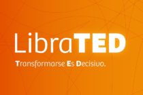 LibraTED: una oportunidad para avanzar en la transformación como PAS. 10-6